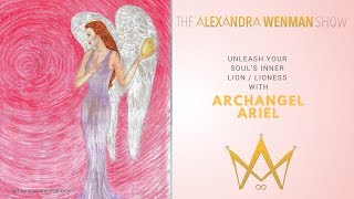Unleash Your Soul's Inner Lion / Lioness with Archangel Ariel