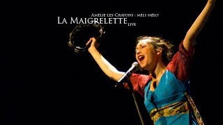 Amélie-les-Crayons - La Maigrelette (live)