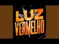 Luz Vermelho Slowed