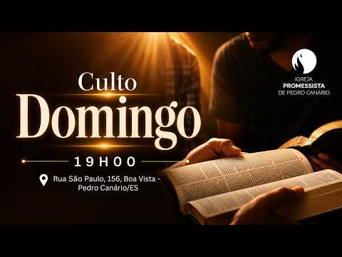 Dia de Celebrar a Deus - Promessistas Pedro Canário - Dsa. Eliene - 10.05.2026 - 19h00