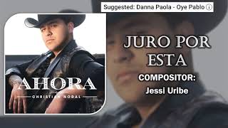 Juro Por Esta CHRISTIAN NODAL