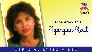Download lagu Elsa Anastasia - Nyanyian Kecil mp3 Download lagu Elsa Anastasia - Nyanyian Kecil mp3