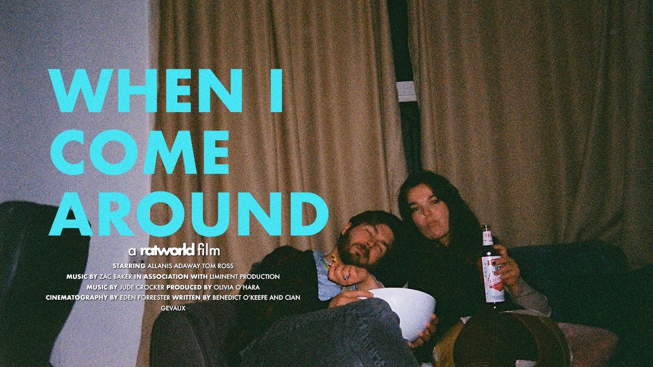 'When I Come Around' - Short Film (2025)