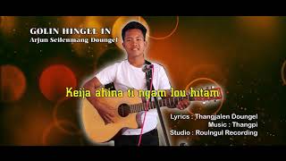Download lagu GOLLIN  HIN GELLIN  - Arjun Mangcha mp3