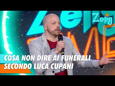 Cosa non dire ai funerali: la guida di Luca Cupani | Zelig