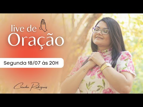 Live Profética de ORAÇÃO • 18/07/22 • Cláudia Rodrigues.
