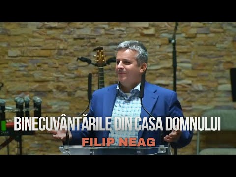 Filip Neag -❗️The blessings from the house of the Lord..