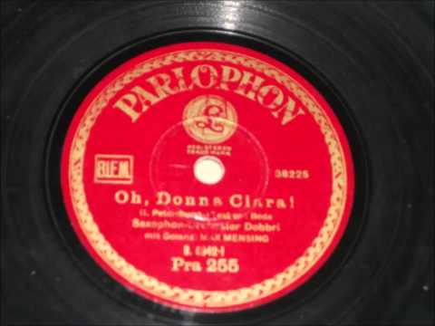 Oh donna Clara - Saxophon - Orchester Dobbri - 1929