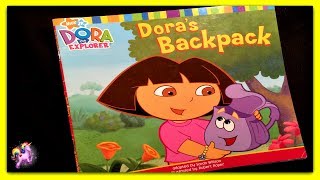 DORA THE EXPLORER &quot;DORA&#39;S BACKPACK&quot; - Read Aloud - Storybook for kids, children