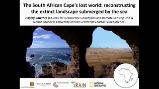 South Africa’s Extinct Submerged Coastline by Dr Hayley Cawthra