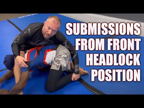 Front Headlock Submission Options | Jiu-Jitsu & Submission Grappling