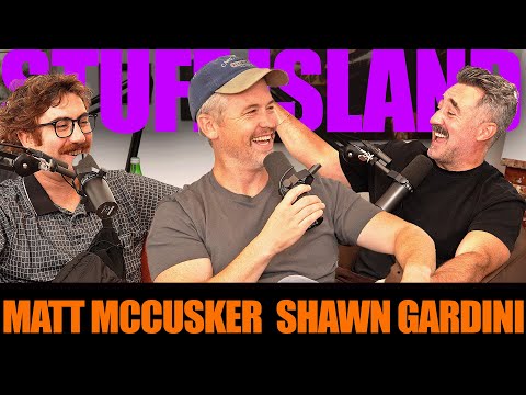 Matt McCusker + Shawn Gardini and Joe DeRosa's Phone Call   - Stuff Island #208