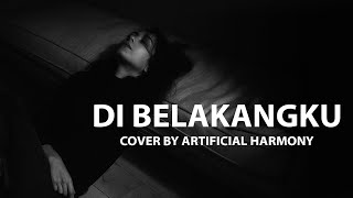 Download lagu DI BELAKANGKU - NOAH | COVER FEMALE BY ARTIFICIAL HARMONY mp3 Download lagu DI BELAKANGKU - NOAH | COVER FEMALE BY ARTIFICIAL HARMONY mp3