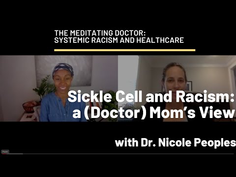 Sickle Cell: A case study in racism and healthcare from mother and doctor Nicole Peoples, MD