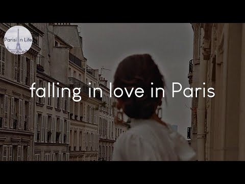 A playlist for falling in love in Paris - French chill music