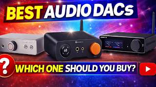TOP 5 Best Audio DACs In 2026