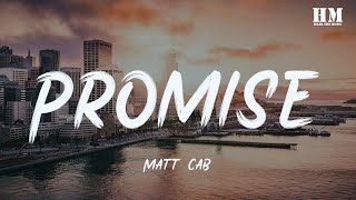Matt/Cab - Promise [lyric]
