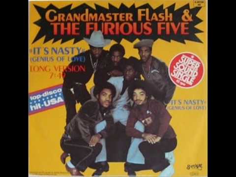 Grandmaster Flash And The Furious Five - Its Nasty (Genius Of Love)
