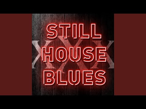 Video thumbnail for Stillhouse Blues