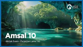 Download lagu Amsal 10 - Alkitab Suara Indonesia mp3