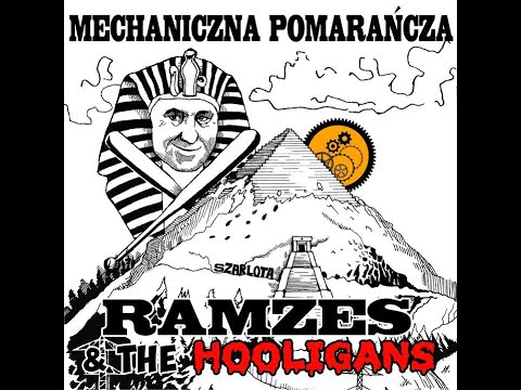 🇵🇱 Ramzes & The Hooligans – Mechaniczna Pomarańcza