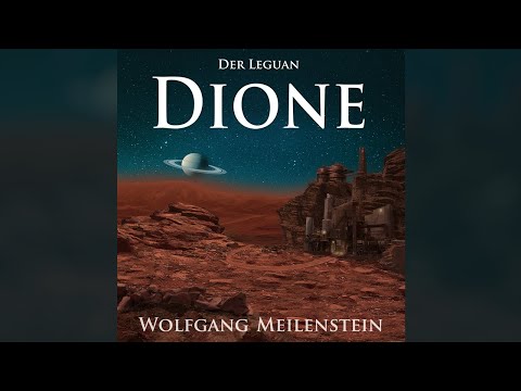 Der Leguan - Dione | Science-Fiction Thriller | Hörbuch | komplett und kostenlos