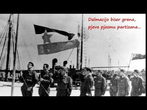 Dalmacijo biser grana pjeva pjesmu partizana - Partizanska pjesma