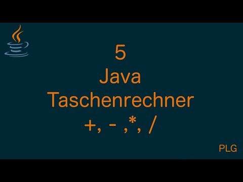 Java für Anfänger - 5 - Einen Taschenrechner bauen