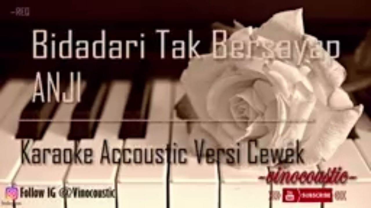 Anji - Bidadari Tak Bersayap Karaoke Akustik Versi Cewek