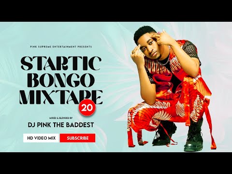 DJ PINK THE BADDEST - STARTIC BONGO VIDEO MIX VOL.20 | MBOSSO | HARMONIZE | ZUCHU | MARIOO | DARASSA