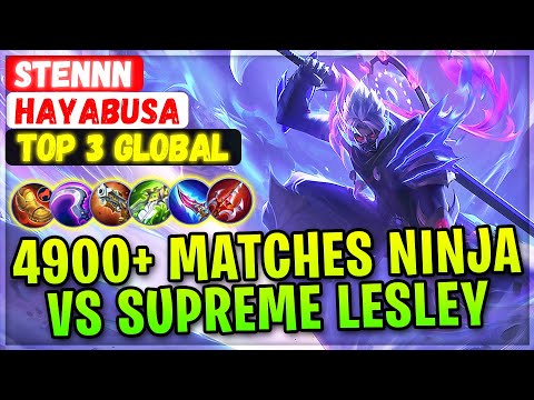 4900+ Matches Ninja VS Supreme Lesley [ Top Global Hayabusa ] Stennn - Mobile Legends Emblem Build