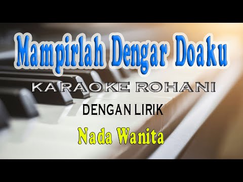 MAMPIRLAH DENGAR DOAKU ll KARAOKE ROHANI ll KJ 026 ll NADA WANITA D=DO