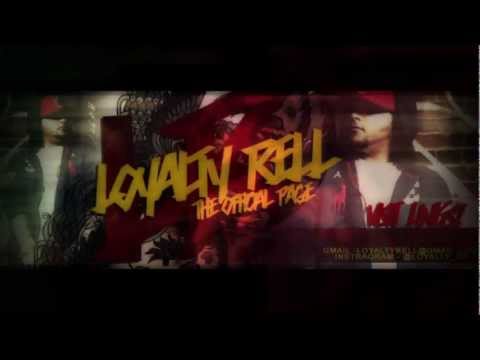 Loyalty Rell | Loyaty La Familia (Promo Vid)