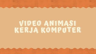 Download lagu PROJEK UAS - Animasi Cara kerja Komputer - 9 Fatimah Az Zahra mp3 Download lagu PROJEK UAS - Animasi Cara kerja Komputer - 9 Fatimah Az Zahra mp3