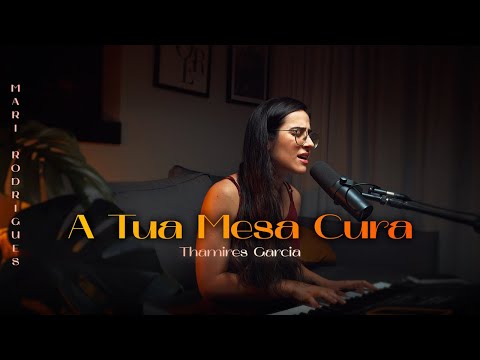 A Tua Mesa Cura (Thamires Garcia) | Cover Mari Rodrigues