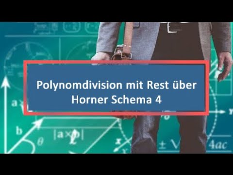 Polynomdivision mit Rest über Horner Schema 4