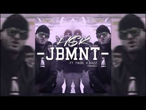 H$K x JBMNT FRSHMIX ft. TWIRL x BAZZ