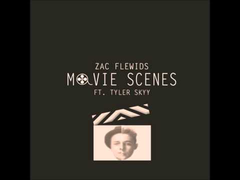 Zac Flewids - Movie Scenes ft. Tyler Skyy (prod. Irthwirm)