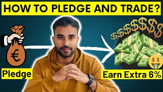 How to Pledge Shares and Trade? | Earn Extra 6% Guaranteed Returns | Benefits of Collateral Margin