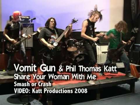 Share Your Woman With Me - Vomit Gun and Phil Thomas Katt