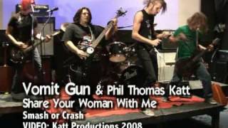 Share Your Woman With Me - Vomit Gun and Phil Thomas Katt