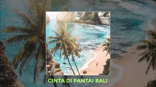 Download lagu Story WA | Cinta Di Pantai Bali mp3