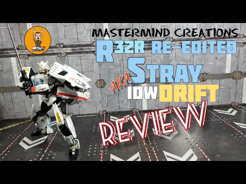 Mastermind Creations Reformatted R-32R STRAY Re-EDITED aka IDW Drift Review