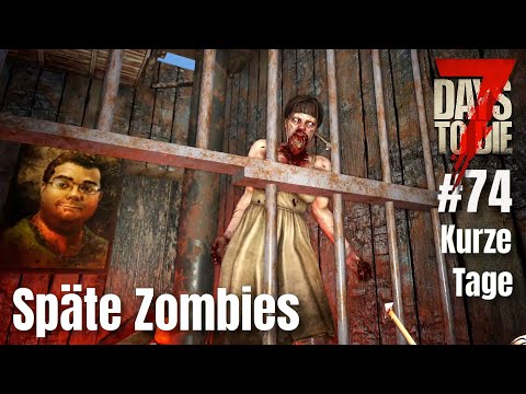 Kurze Tage s02e74: Späte Zombies - 7 Days to Die A19 | Linux