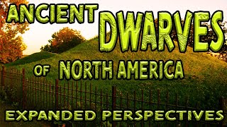 Ancient Dwarves of North America