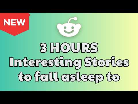 3 HOURS Of Reddit Stories To Fall Asleep To | Reddit Stories Compilation AITA - Best Reddit Stories