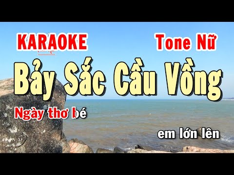 Bảy Sắc Cầu Vồng Karaoke Tone Nữ | Karaoke Hiền Phương