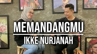 Download lagu MEMANDANGMU - IKKE NURJANAH (LIVE SESSION ADORE CAFE) ||| INDAH YASTAMI mp3