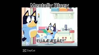 Bluey mentality