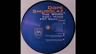 Dope Smugglaz ‎– The Word (PMT Remix) [HD]